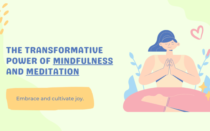 Cultivating Inner Peace: The Transformative Power of Mindfulness and Meditation